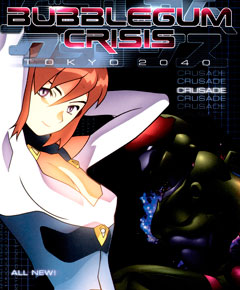 Bubblegum Crisis Tokyo 2040 Bubblegum Crisis Tokyo 2040