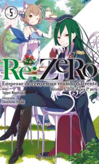 Descubre el apasionante mundo de Novela Re:Zero 05.