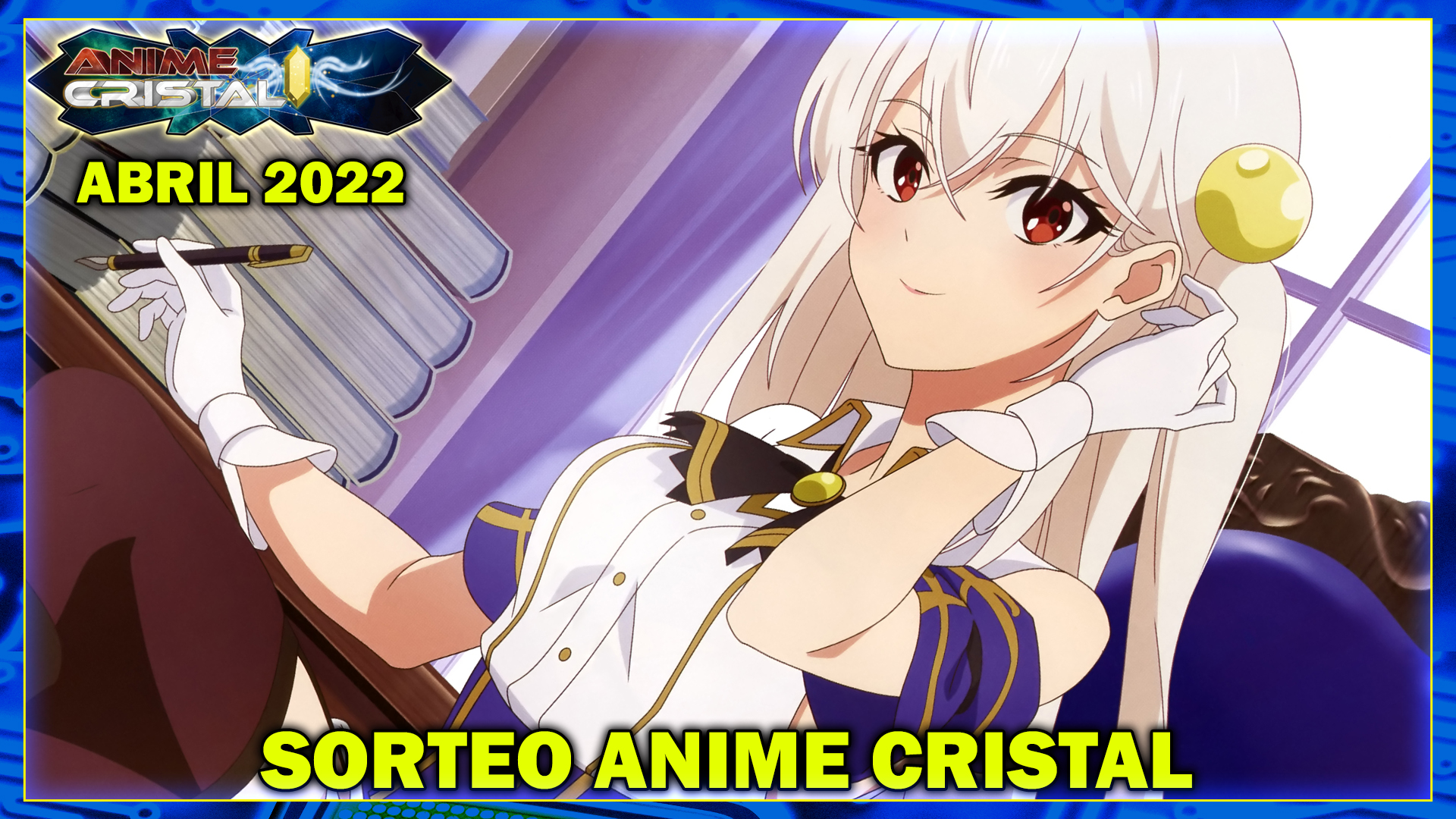 Sorteo Anime Cristal Abril 2022