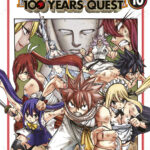 Descubre el apasionante mundo de Manga Fairy Tail 100 Years Quest 10.