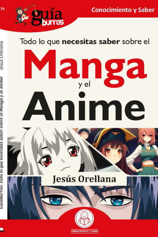 Todo lo que necesitas saber sobre el Manga y el Anime