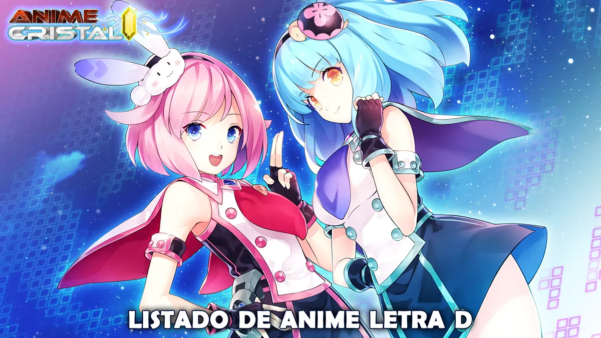 Listado de Anime Letra D