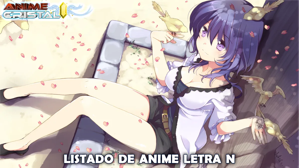 Listado de Anime Letra N