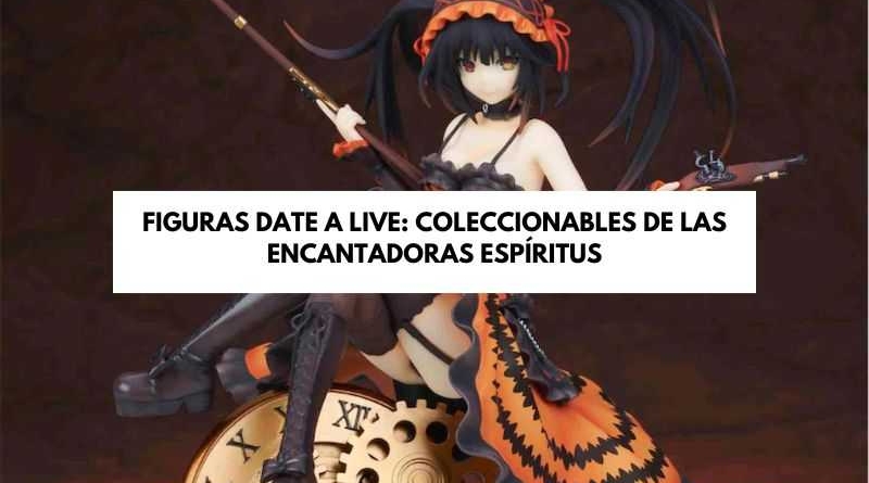 figuras date a live