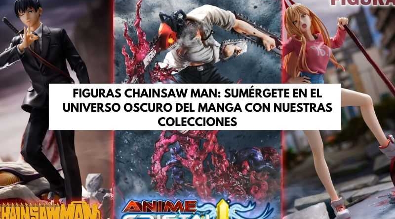 figuras chainsaw man