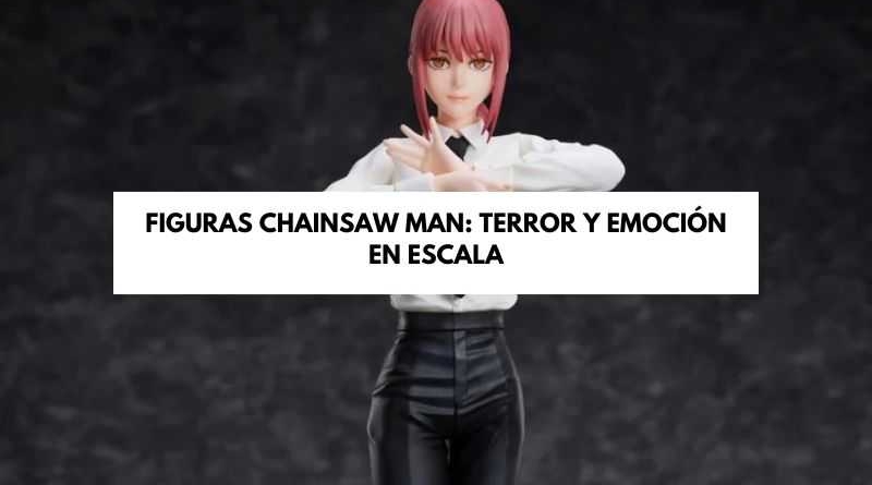 figuras chainsaw man