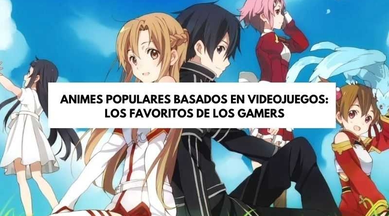 animes videojuegos