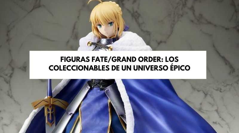 figuras fate grand order