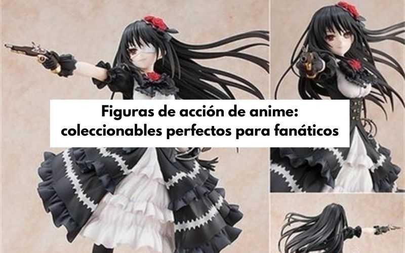 figuras acción anime
