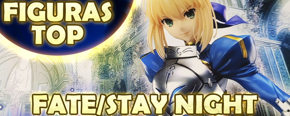 Top Figuras Series Anime Fate/Stay Night Top Figuras Series Anime Fate/Stay Night